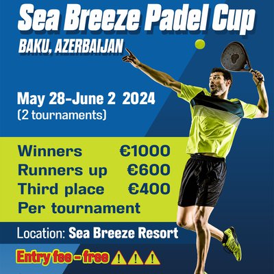 Ölkəmizdə ilk dəfə "Sea Breeze Padel Cup" turniri keçiriləcək